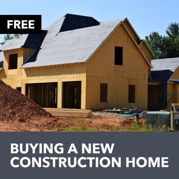 Cover of Buying A New Construction Home — free real estate guide