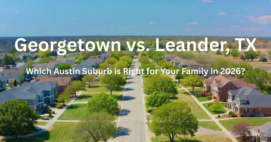 Georgetown vs Leander TX homes for sale - aerial view of master-planned suburban neighborhood in Austin Texas Hill Country 2026